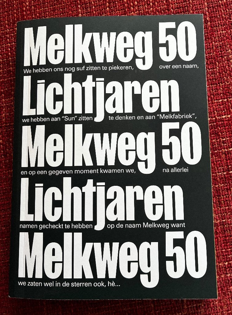 Melkweg 50 Lichtjaren, Ophalen, Nieuw, Algemeen