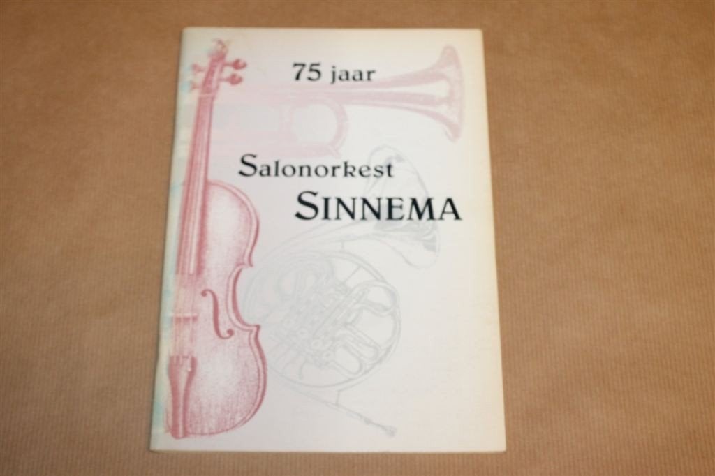 75 Jaar Salonorkest Sinnema — Geschiedenis & Muziek 1993, Ophalen of Verzenden, Gelezen