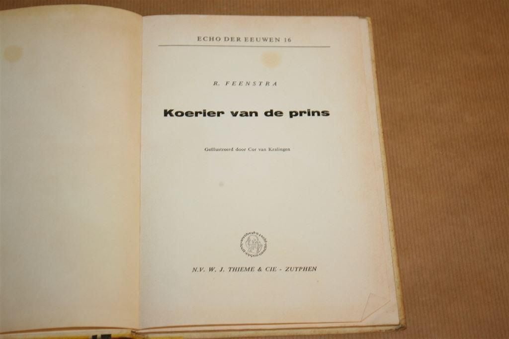 Koerier van de Prins - Echo der eeuwen 16 - R. Feenstra, Ophalen of Verzenden, Gelezen
