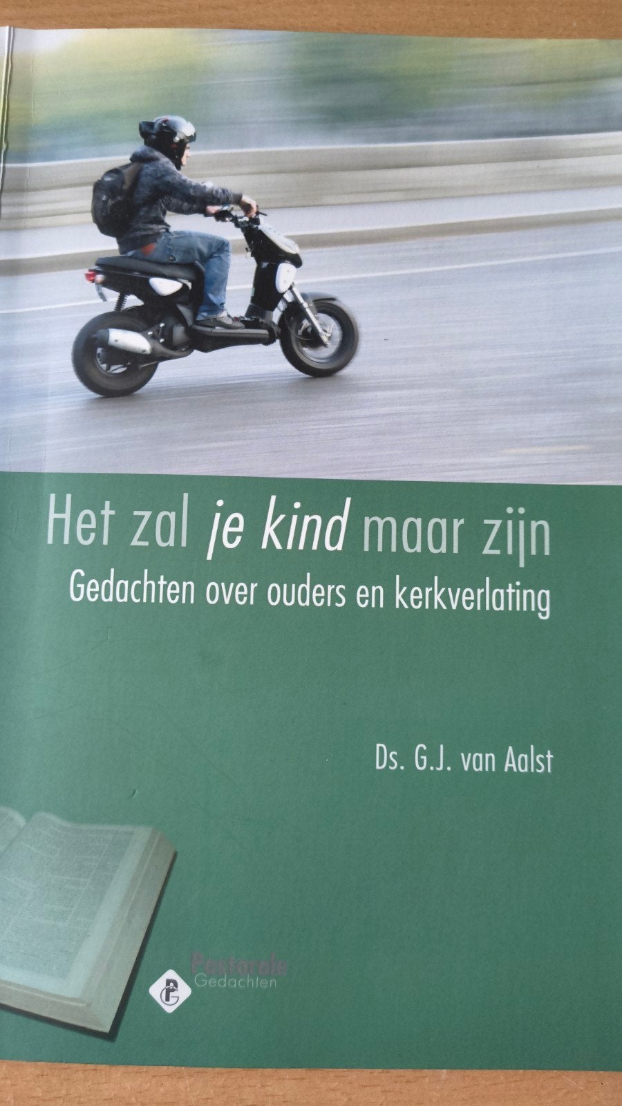 Het zal je kind maar zijn. Ds GJ van Aalst, Christendom | Protestants, Ophalen of Verzenden, Zo goed als nieuw, Ds GJ van Aalst