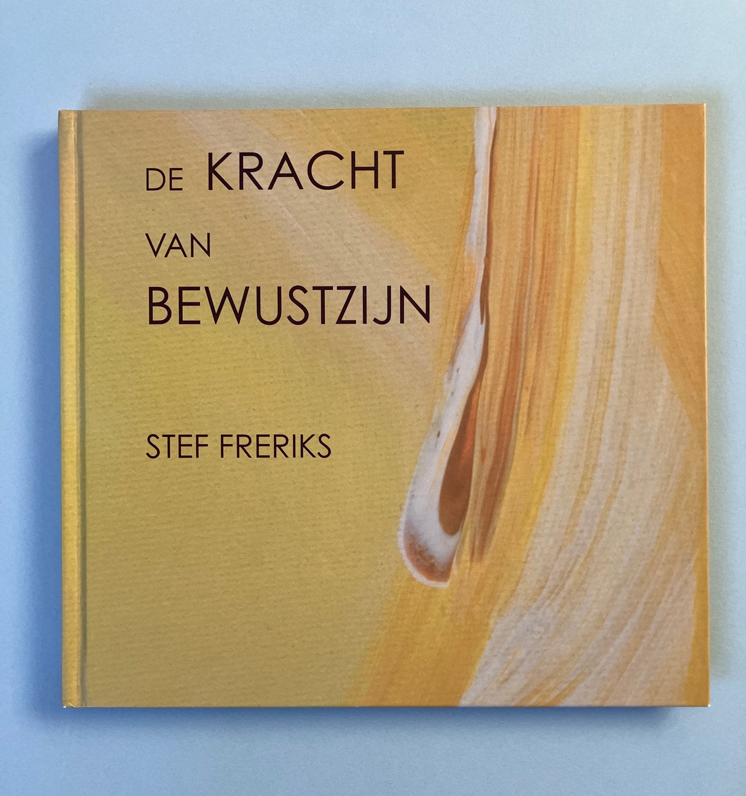 De kracht van bewustzijn - Stef Freriks, Ophalen of Verzenden, Zo goed als nieuw, Overige onderwerpen, Achtergrond en Informatie