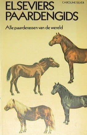 Elseviers paardengids - alle paarderassen van de wereld, Ophalen of Verzenden, Zo goed als nieuw, Honden