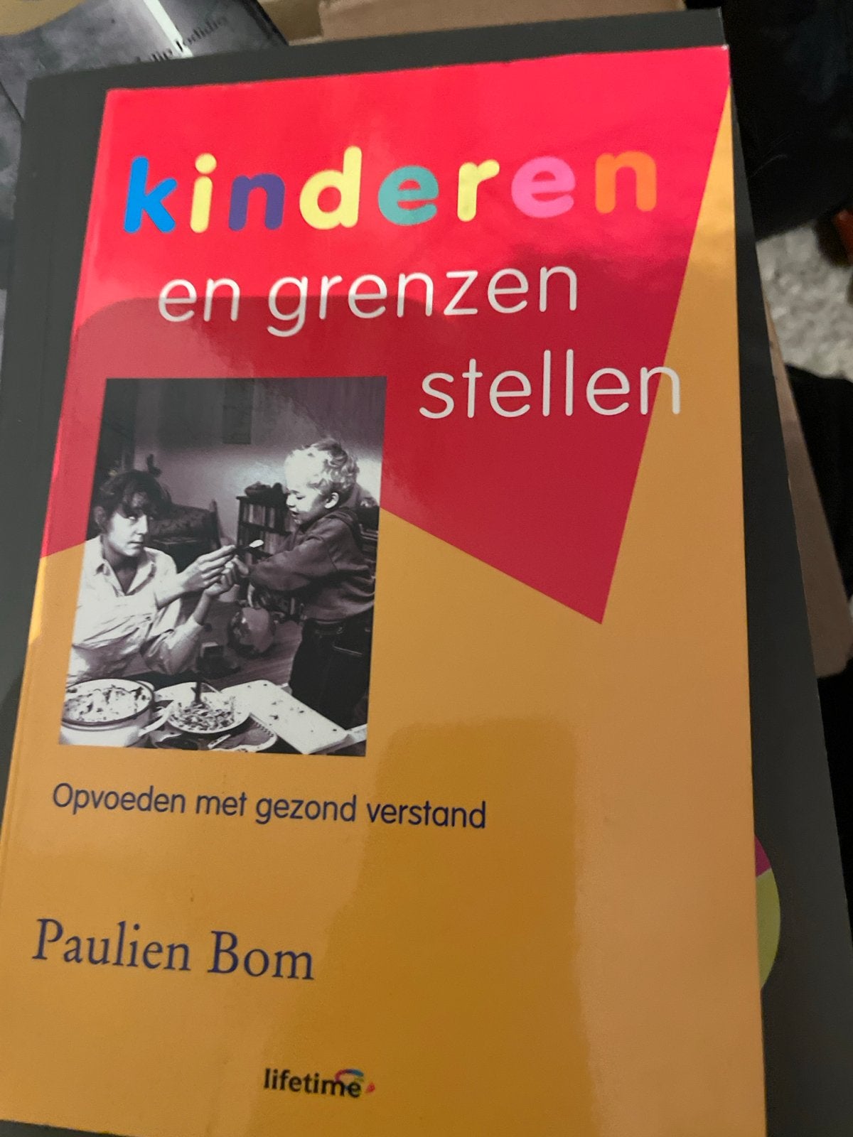 Kinderen en grenzen stellen - Paulien Bom, Ophalen of Verzenden, Gelezen, Opvoeding tot 6 jaar
