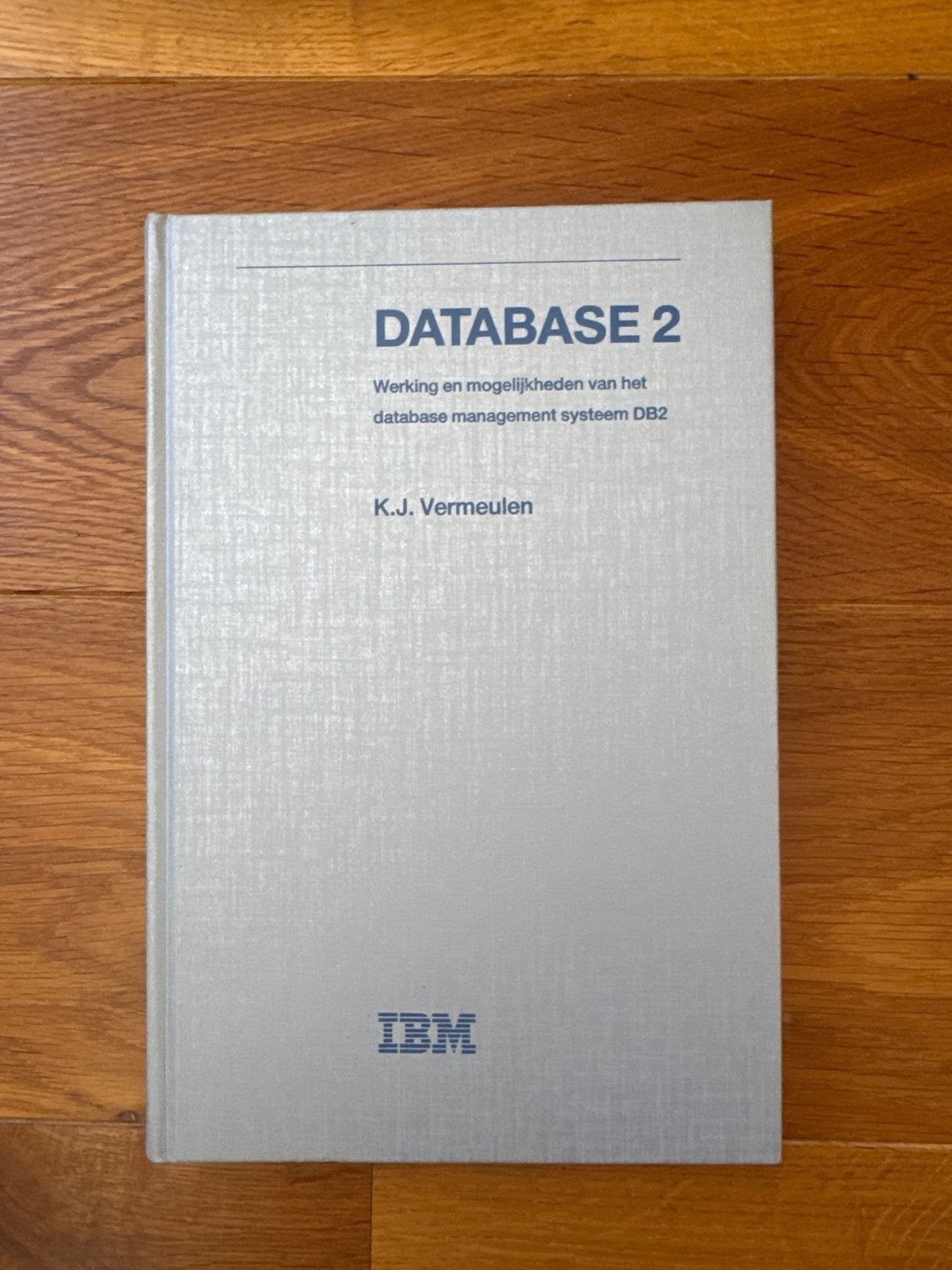 DATABASE 2: Werking en mogelijkheden van DB2, Boeken, Informatica en Computer, Ophalen of Verzenden, Zo goed als nieuw, Software
