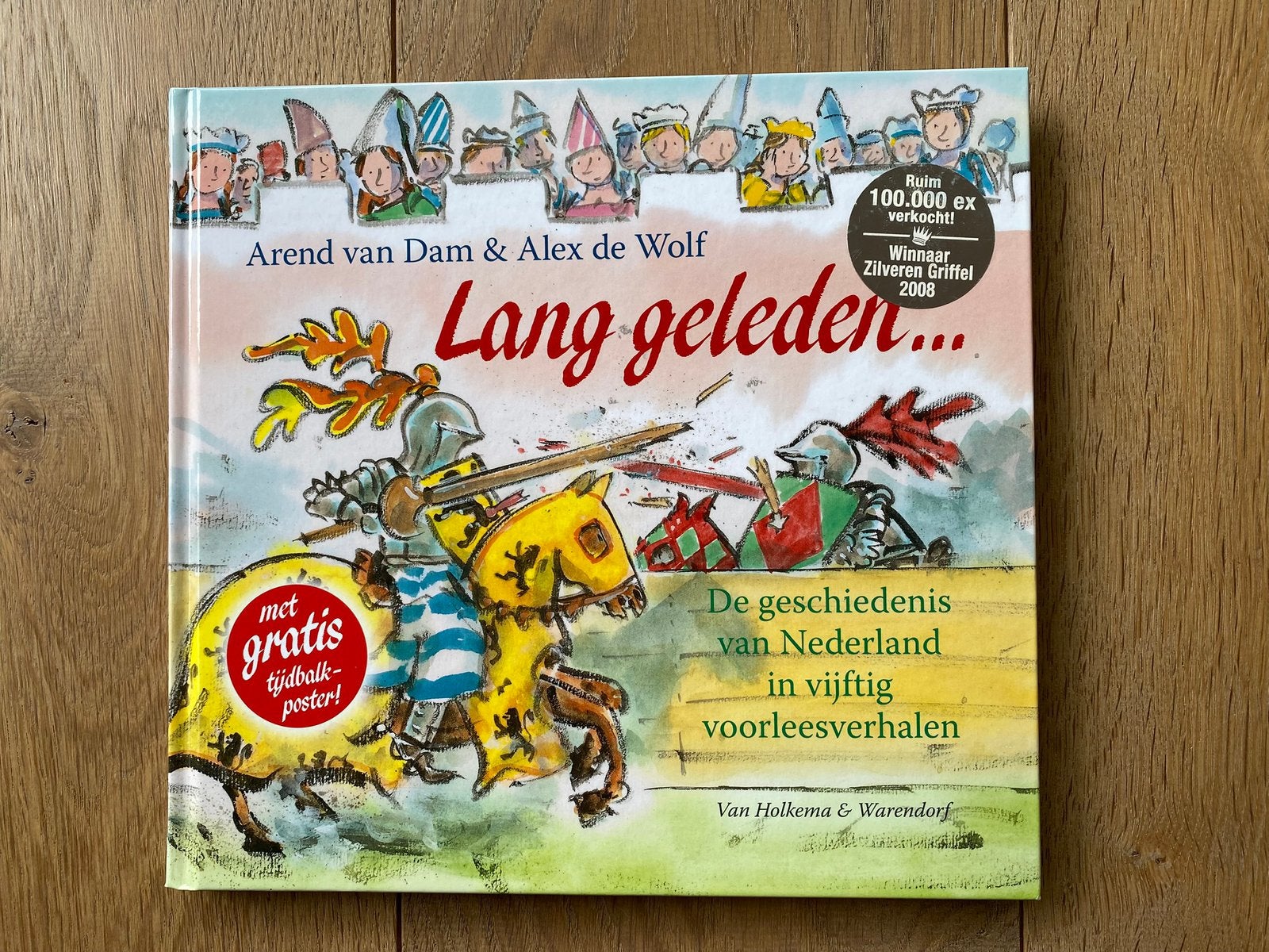 Arend van Dam en Alex de Wolf - Lang geleden, Boeken, Kinderboeken | Jeugd | 10 tot 12 jaar, Ophalen, Nieuw