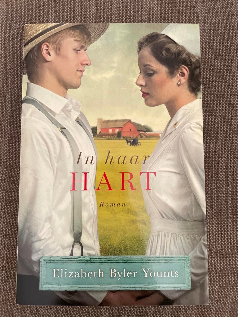 Elizabeth Byler Younts - In haar hart, Ophalen of Verzenden, Zo goed als nieuw, Elizabeth Byler Younts
