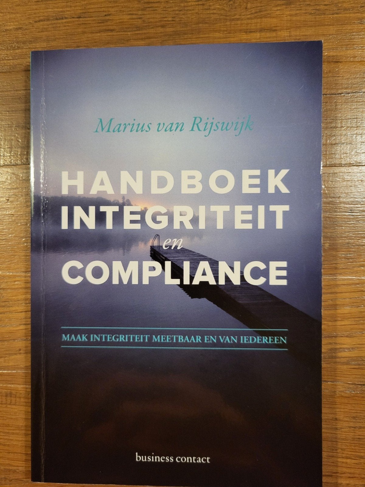 Handboek Integriteit en Compliance - M. van Rijswijk, Boeken, Ophalen of Verzenden, Zo goed als nieuw, Accountancy en Administratie