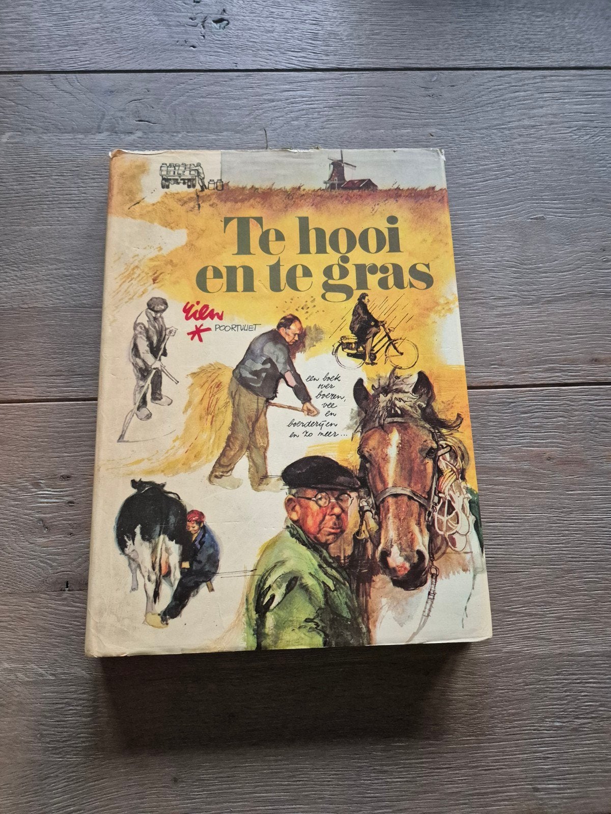 rien poortvliet, te hooi en te gras, Ophalen of Verzenden, Zo goed als nieuw