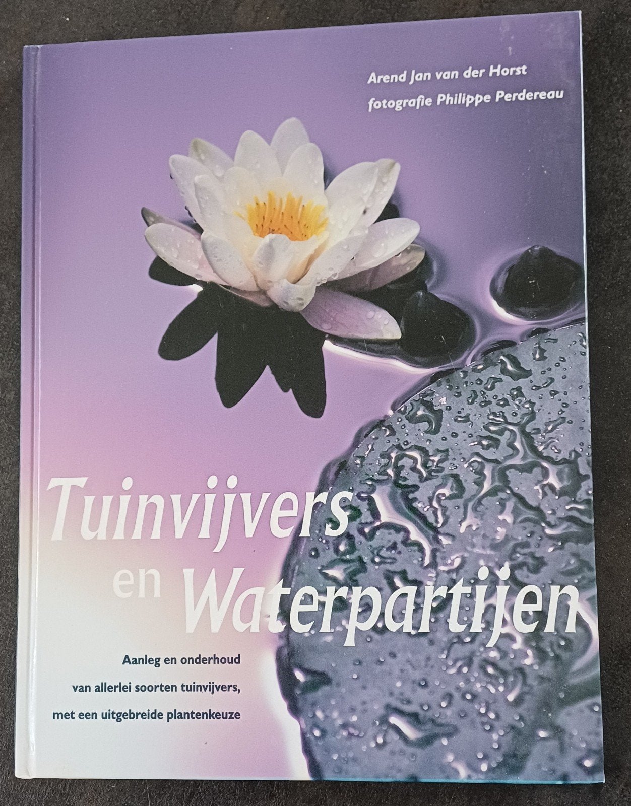 Tuinvijvers en Waterpartijen - Arend Jan van der Horst, Ophalen of Verzenden, Zo goed als nieuw, Arend Jan van der Horst, Tuinieren en Tuinplanten