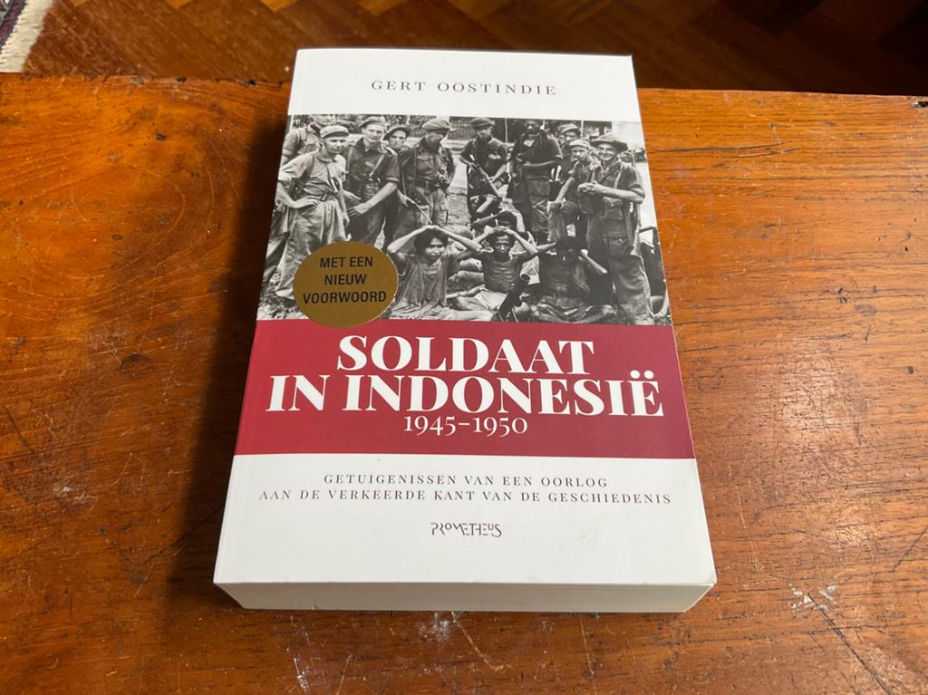 Soldaat in Indonesië 1945-1950, Gert Oostindie, Ophalen of Verzenden, Zo goed als nieuw