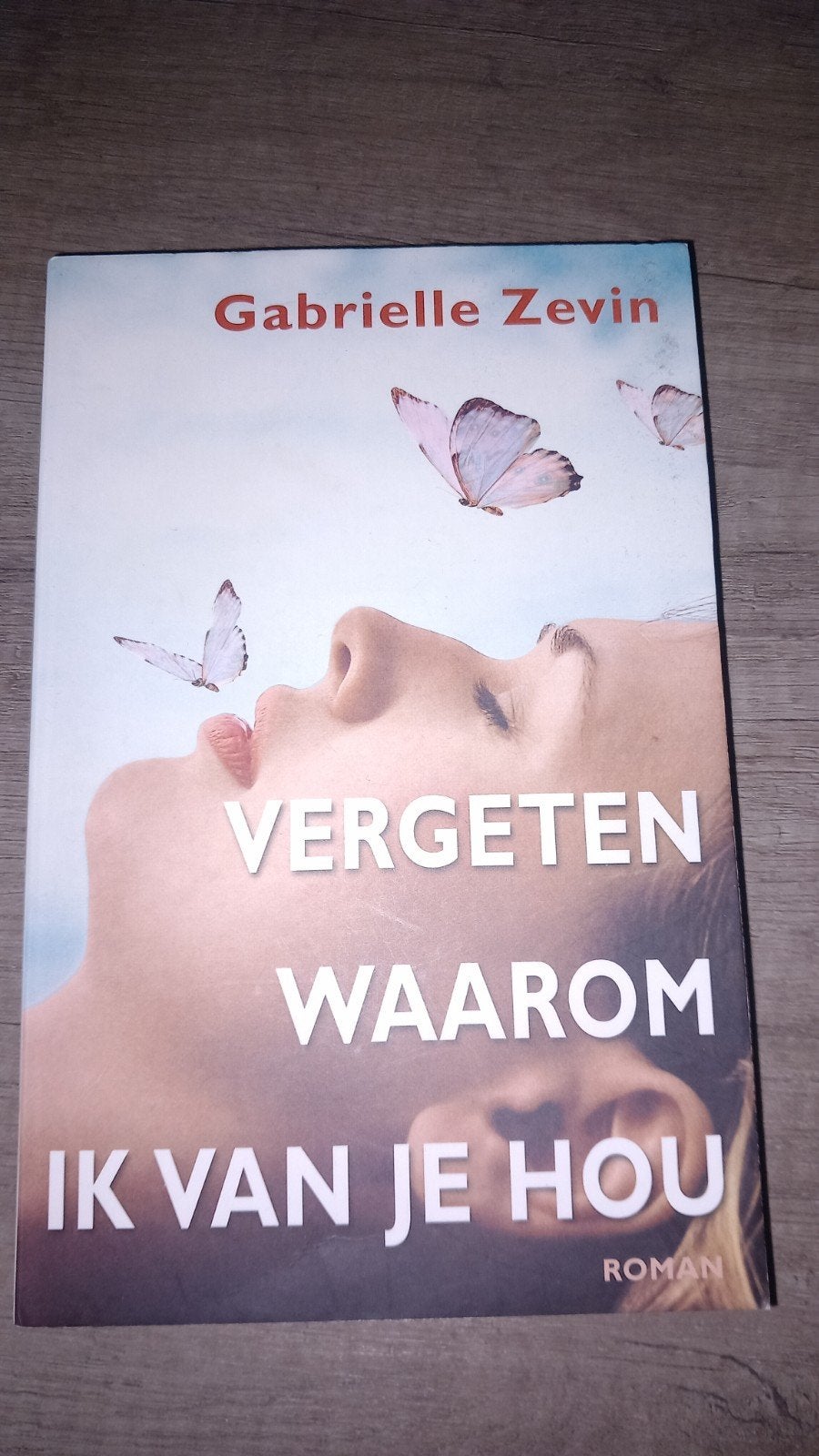 Gabrielle Zevin - Vergeten waarom ik van je hou, Boeken, Ophalen of Verzenden, Zo goed als nieuw, Gabrielle Zevin