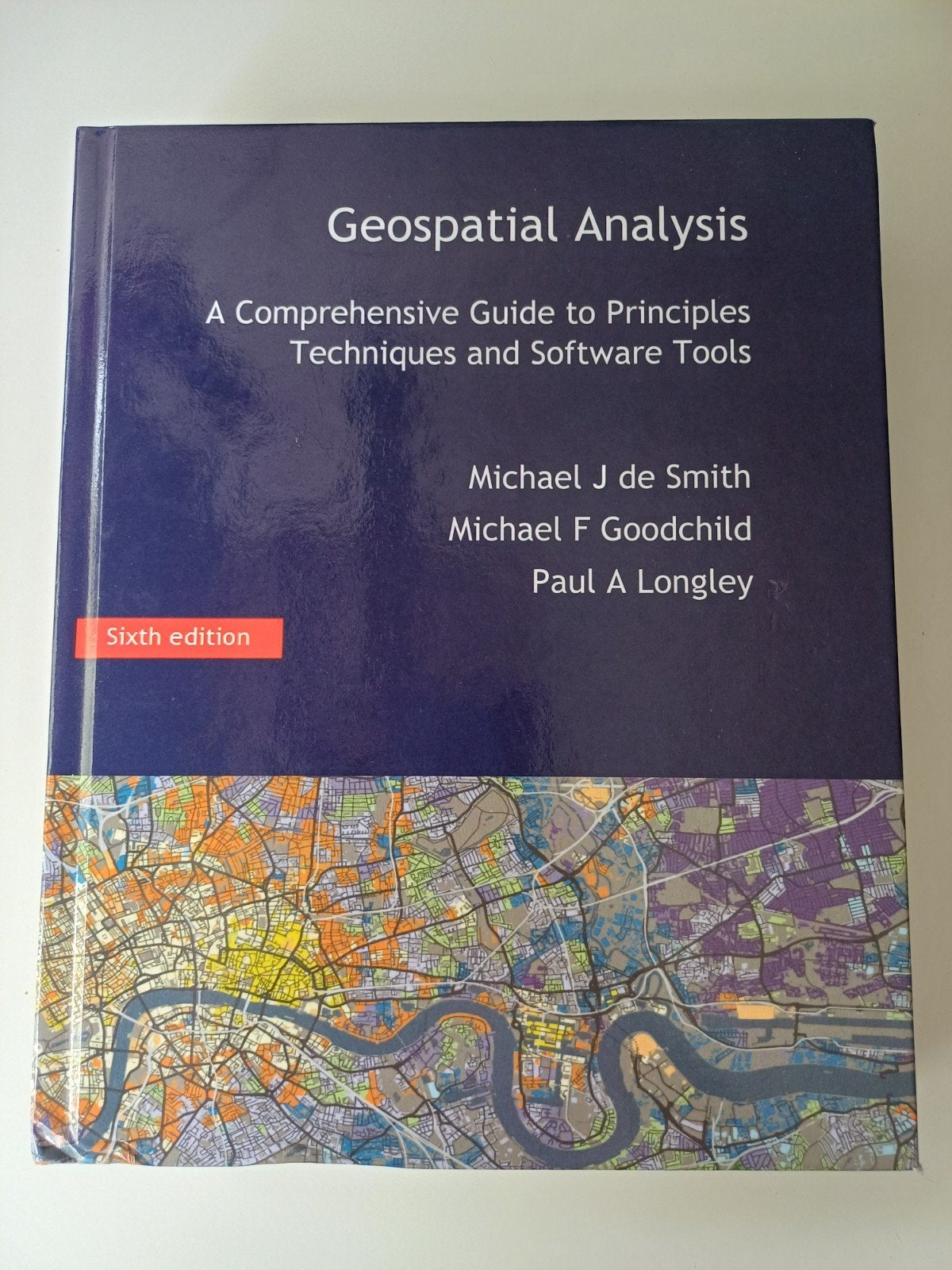 Geospatial Analysis - de Smith ISBN 978-1-912556-03-8, Michael J de Smith, Michael F Goodchild, Paul A Longley, Zo goed als nieuw