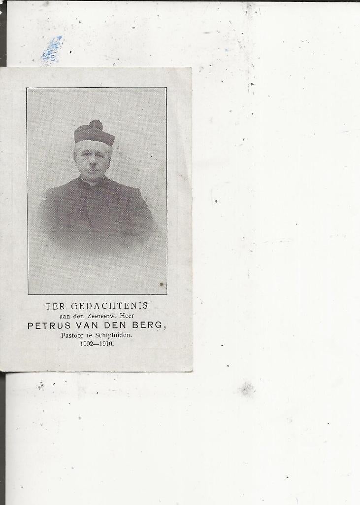 Schipluiden Bidprentje Pastoor Petrus van den Berg 1902-1910, Verzamelen, Ophalen of Verzenden, Voor 1920, Ongelopen, Zuid-Holland