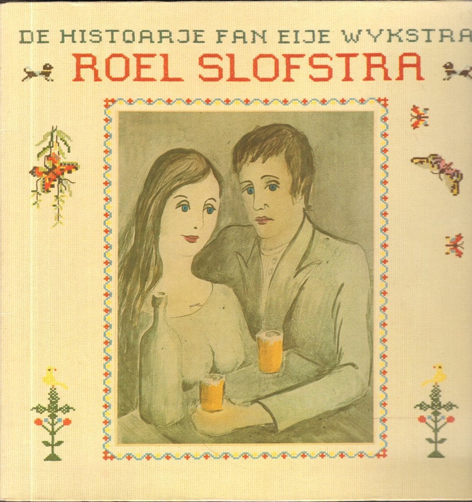 ROEL SLOFSTRA De Histoarje fan EIJE WYKSTRA 1980 LP *DC, Cd's en Dvd's, Ophalen of Verzenden, Zo goed als nieuw, 12 inch, Beschermende buitenhoes
