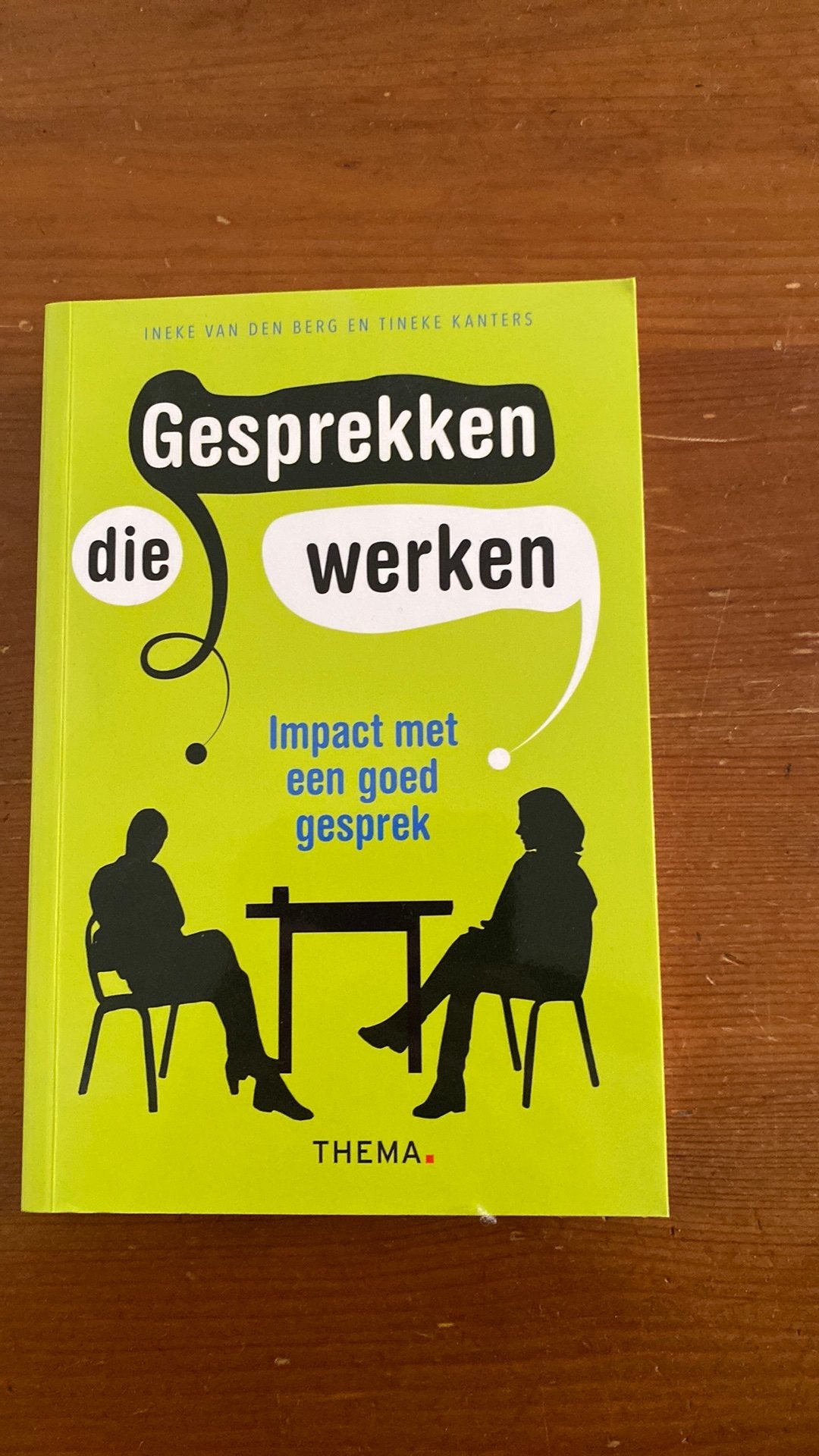 Tineke Kanters - Gesprekken die werken, Sociale wetenschap, Ophalen of Verzenden, Zo goed als nieuw, Tineke Kanters; Ineke van den Berg