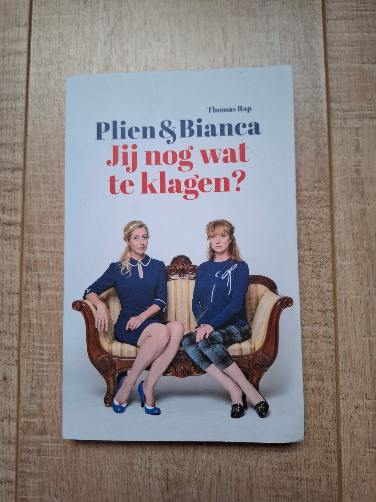 Bianca Krijgsman - Jij nog wat te klagen?, Ophalen of Verzenden, Zo goed als nieuw, Bianca Krijgsman; Plien van Bennekom
