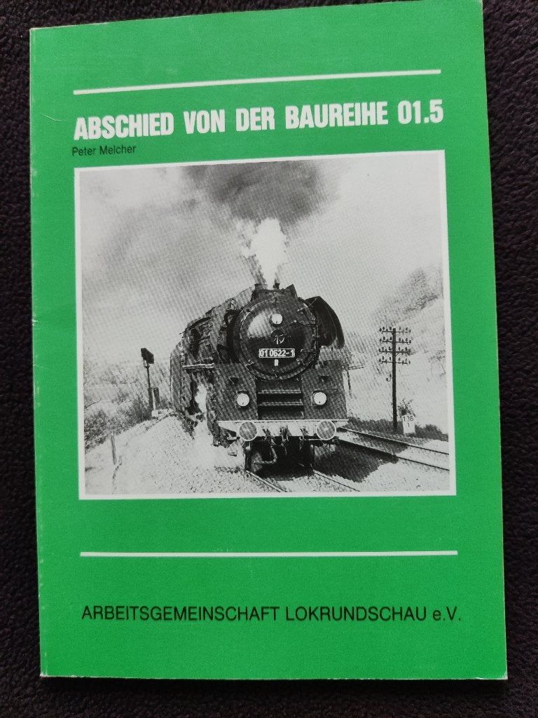 peter melcher Titel abschied von der baureihe 01.5, Ophalen of Verzenden, Zo goed als nieuw, Trein, Boek of Tijdschrift