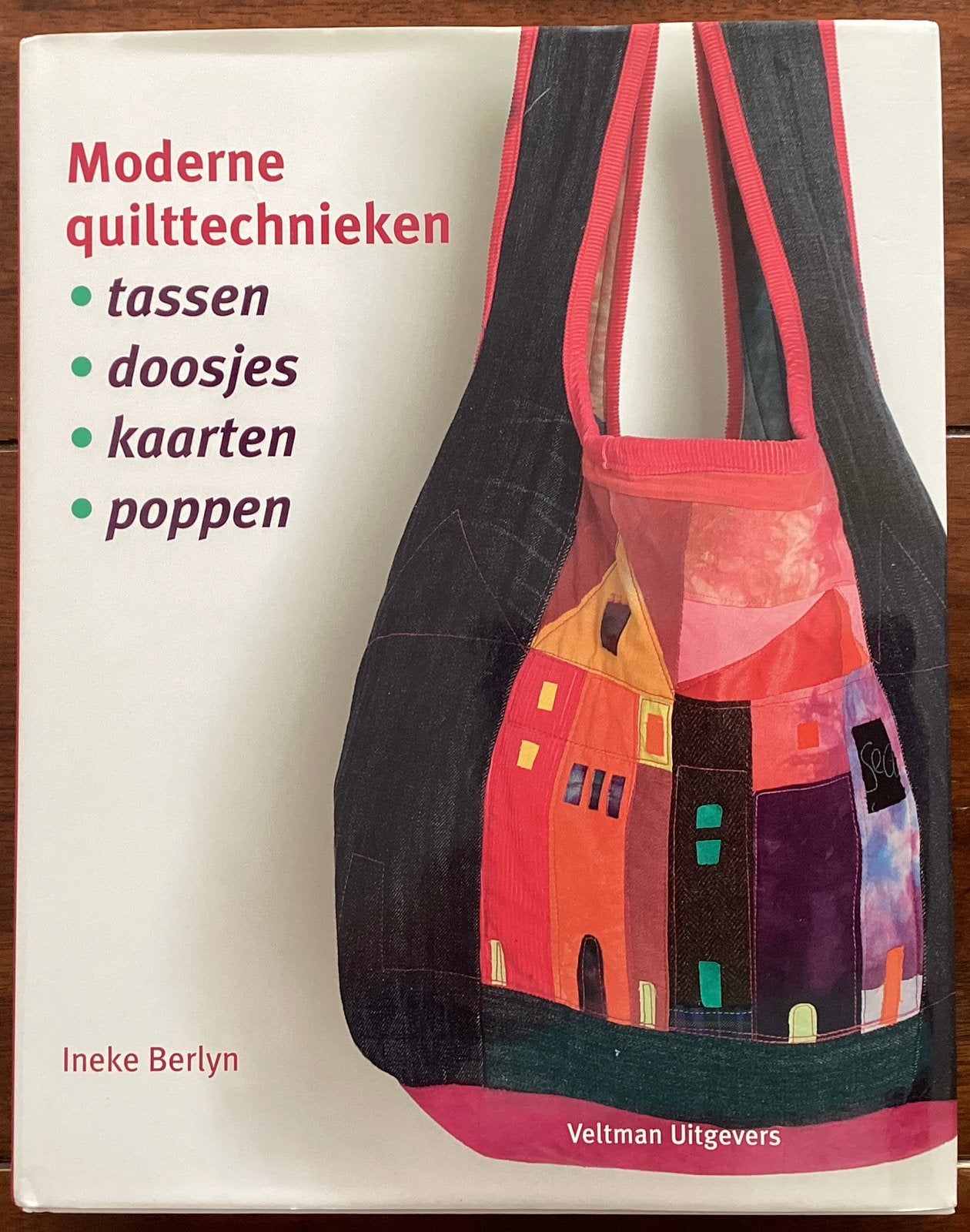 Moderne quilttechnieken - Ineke Berlyn., Ophalen of Verzenden, Zo goed als nieuw, Overige typen
