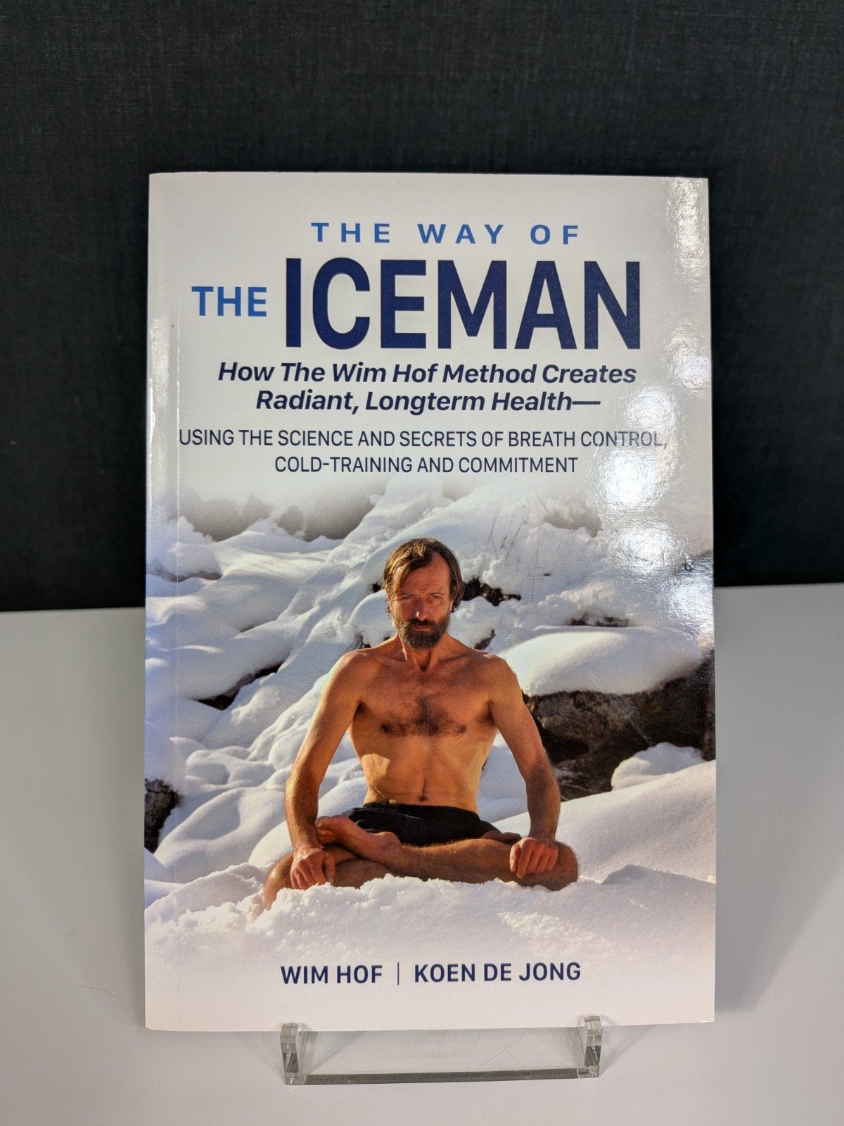 The Way of the Iceman – Wim Hof & Koen de Jong, Boeken, Ophalen of Verzenden, Gelezen, Wim Hof & Koen de Jong
