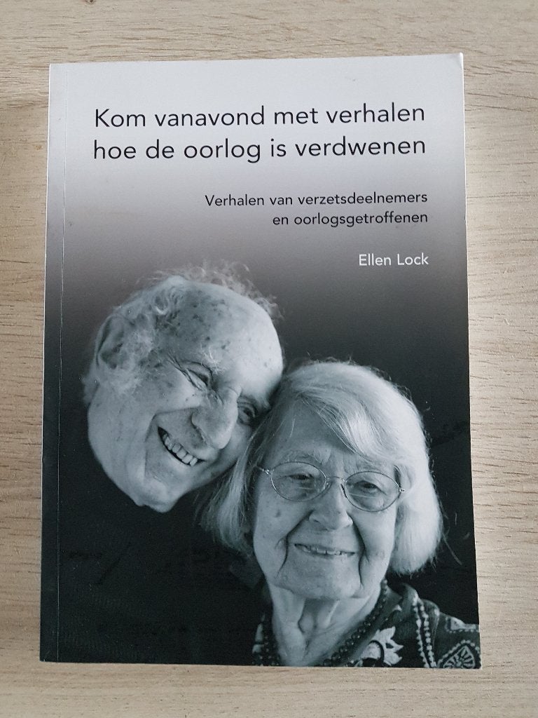 Boek - Kom vanavond met verhalen hoe de oorlog is verdwenen, Ophalen of Verzenden, Tweede Wereldoorlog, Overige onderwerpen