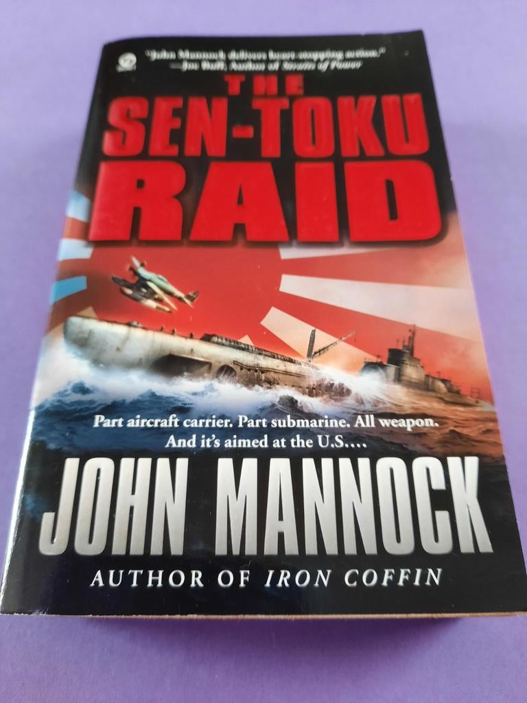 John Mannock. The Sen Toku Raid, Ophalen of Verzenden, Gelezen