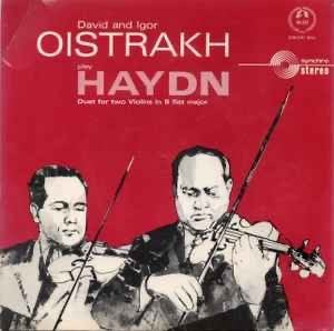 David en Igor Oistrakh spelen Haydn - Duet voor twee violen, Ophalen of Verzenden, Classicisme, Gebruikt, Kamermuziek