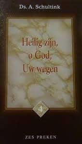 Schultink ds. A. Heilig zijn o God Uw wegen, Ophalen of Verzenden, Gelezen, A. Schultink, Christendom | Protestants