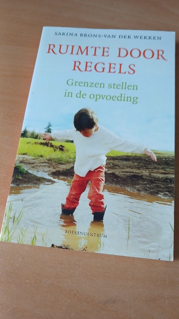 Ruimte door regels, Sarina Brons, Ophalen of Verzenden, Zo goed als nieuw, Opvoeding tot 6 jaar