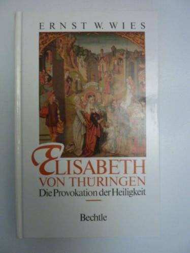 Ernst W.Wies - Elisabeth von Thüringen, Verzenden, Zo goed als nieuw