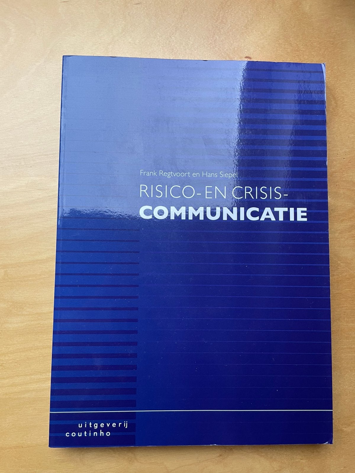 Hans Siepel - Risico- en crisiscommunicatie, Hans Siepel; Frank Regtvoort, Zo goed als nieuw, Beta, HBO