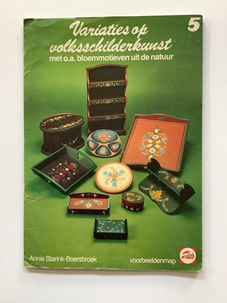Variaties op volksschilderkunst - Annie Starink-Boersbroek, Hobby en Vrije tijd, Schilderen, Ophalen of Verzenden, Gebruikt, Penseel of Kwast