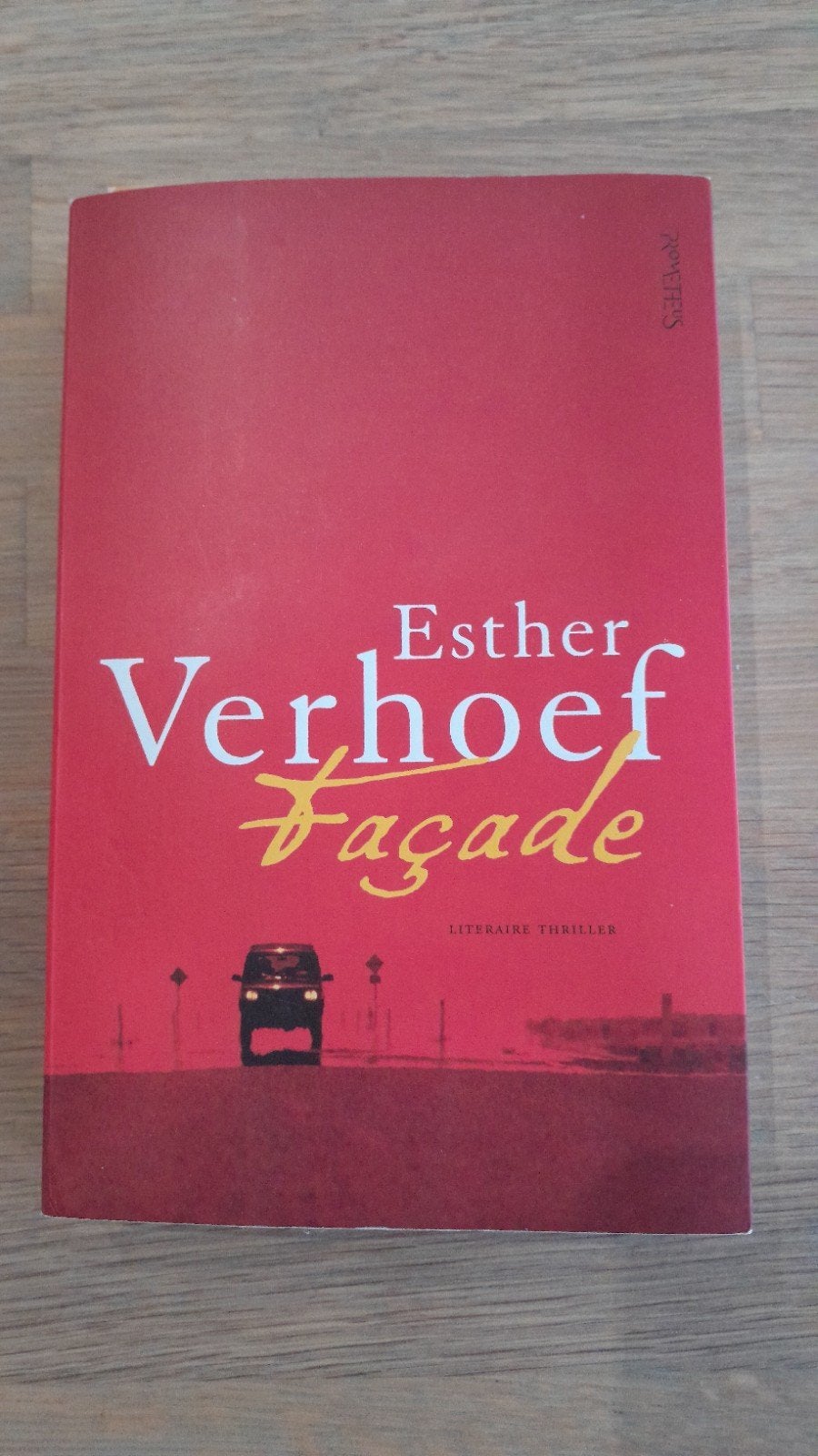 Façade - Esther Verhoef (Literaire thriller), Boeken, Ophalen, Zo goed als nieuw, Esther Verhoef, Nederland