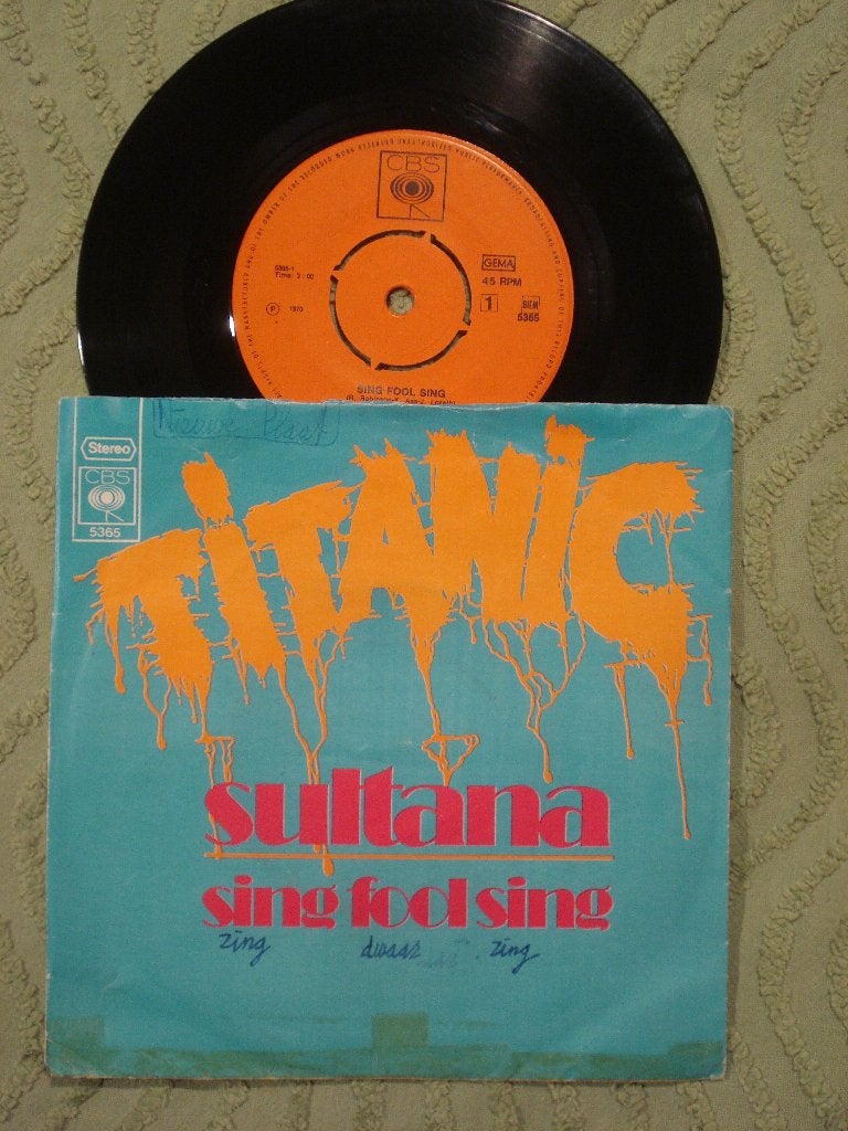 Titanic 7" Vinyl Single: ‘Sing fool sing’ (Nederland), Ophalen of Verzenden, Gebruikt, 7 inch, Pop