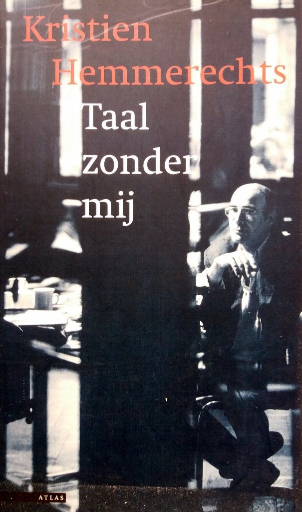 Kristien Hemmerechts - Taal zonder mij, Ophalen of Verzenden, Zo goed als nieuw, België