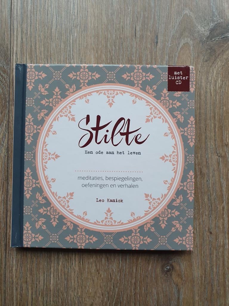 Leo Kaniok - STILTE  Een ode aan het leven, Boeken, Achtergrond en Informatie, Spiritualiteit algemeen, Ophalen of Verzenden, Leo Kaniok