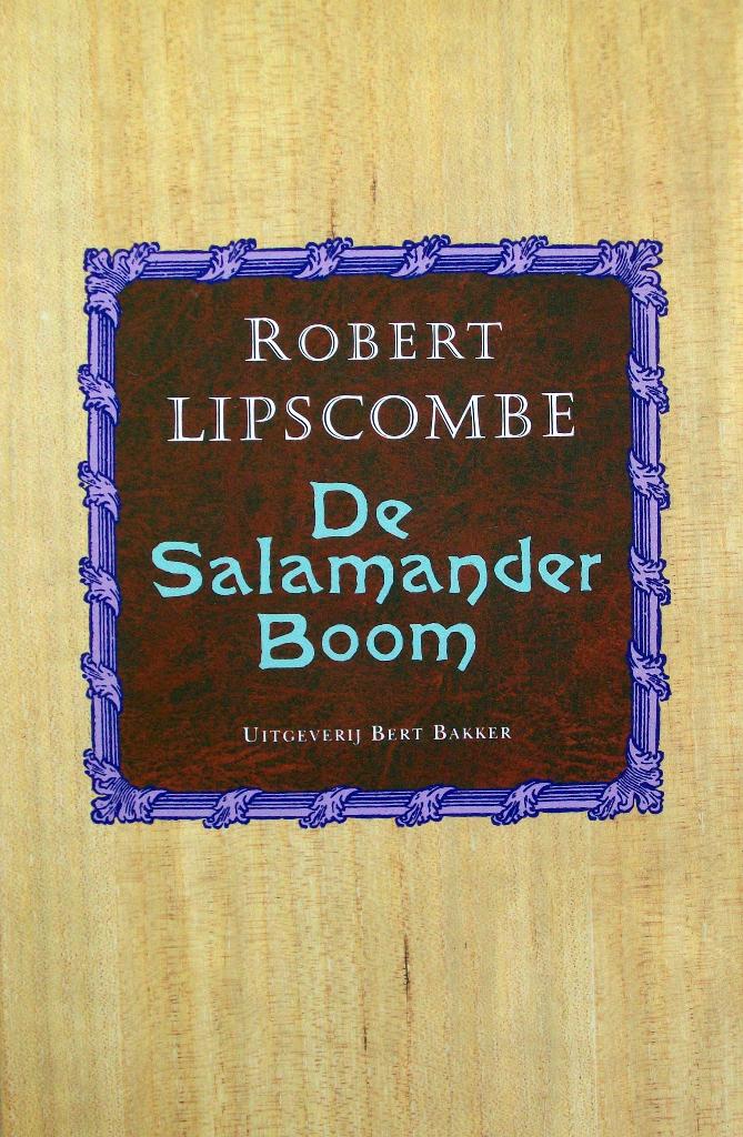 Robert Lipscombe - De salamanderboom, Ophalen of Verzenden, Nieuw, Europa overig
