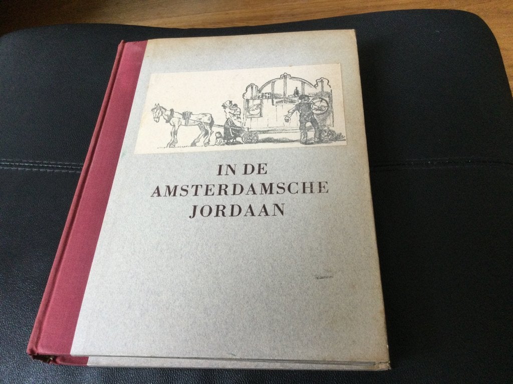 In de Amsterdamsche Jordaan.  Kluyt en  v der Laan MCMXLVII, Ophalen of Verzenden, Gelezen