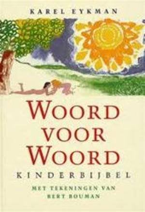Woord voor Woord - Kinderbijbel - Karel Eykman met, Ophalen of Verzenden, Zo goed als nieuw