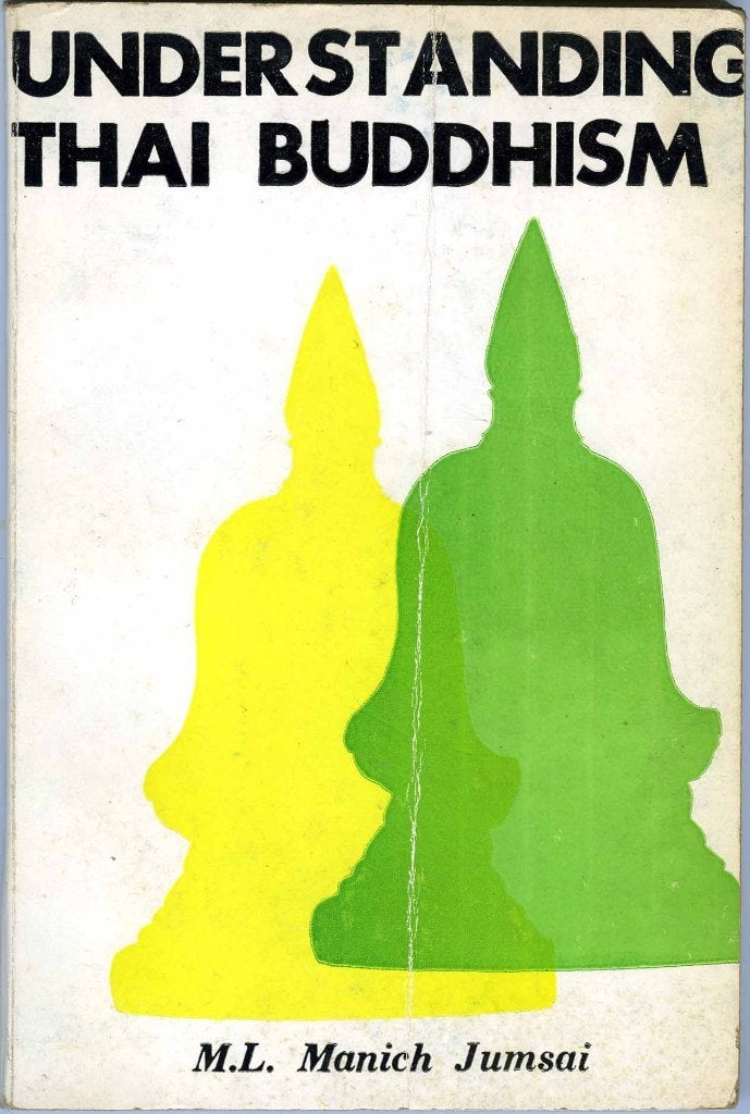 Understanding Thai Buddhism, M.L. Manich Jumsai or Kulamanito, Ophalen of Verzenden, Zo goed als nieuw, Boeddhisme