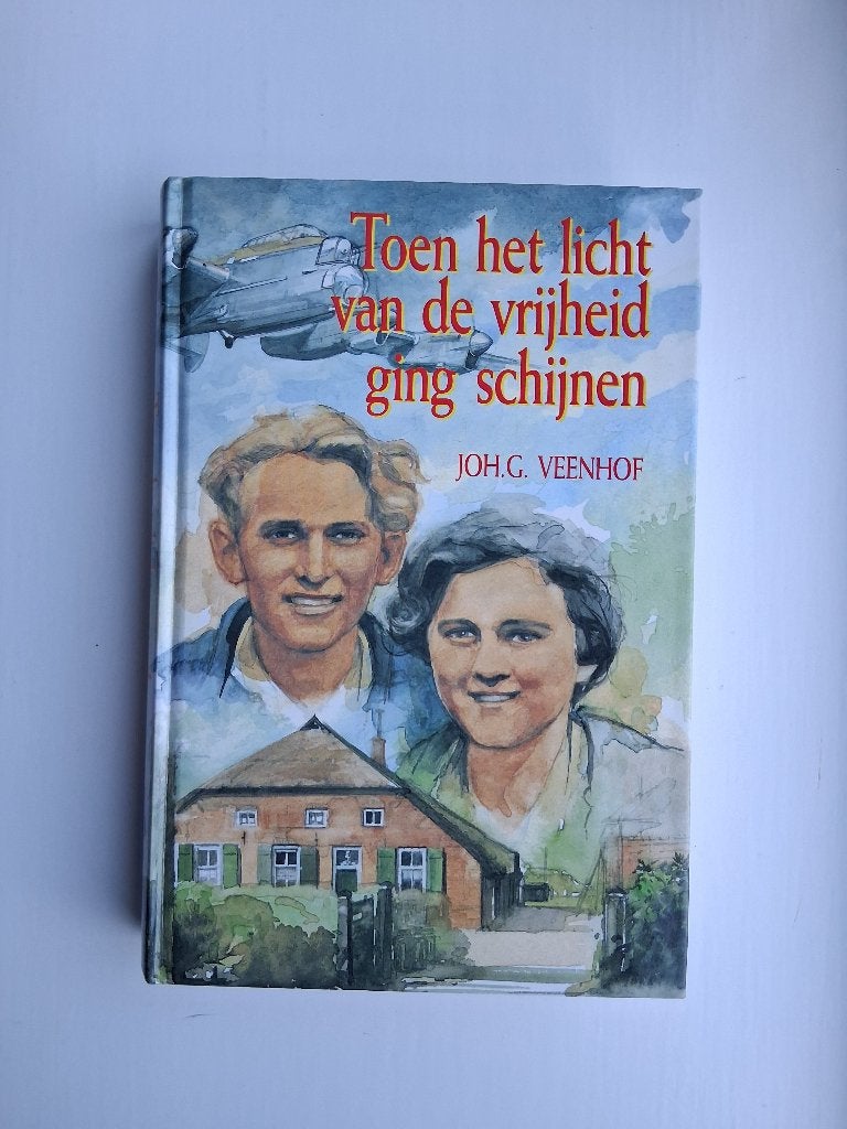 Toen het licht van de vrijheid ging schijnen - Joh. Veenhof, Ophalen of Verzenden, Zo goed als nieuw, Joh. G. Veenhof, Nederland