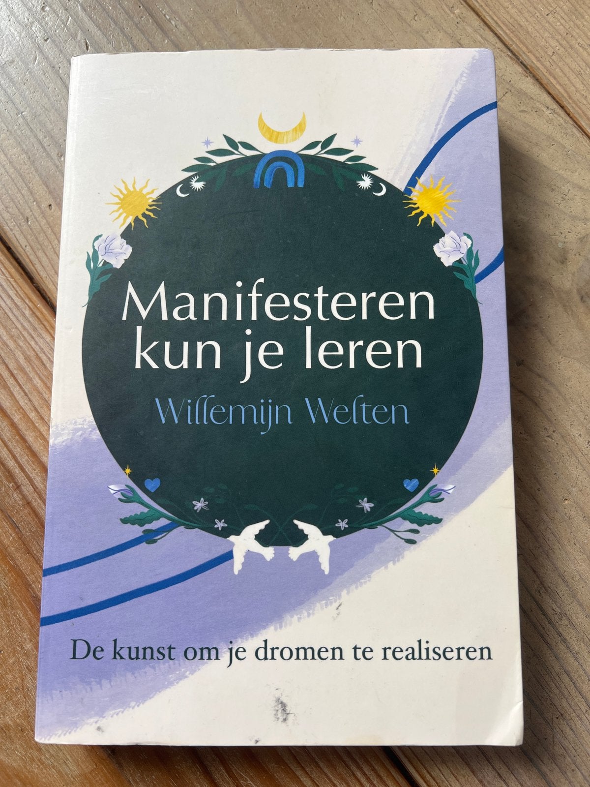 Manifesteren kun je leren - Willemmijn Welten, Ophalen of Verzenden, Gelezen, Spiritualiteit algemeen, Achtergrond en Informatie