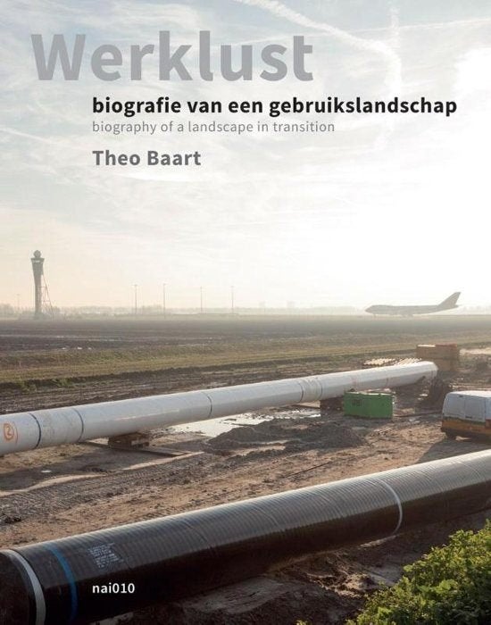 Theo Baart - Werklust, biografie van een gebruikslandschap, Boeken, Ophalen of Verzenden, Nieuw