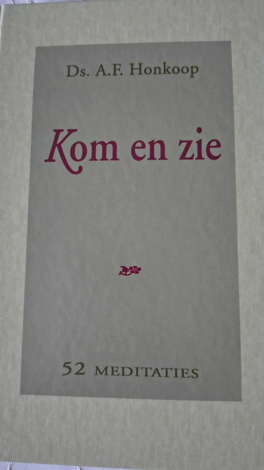 A.F. Honkoop - Kom en zie, Ophalen of Verzenden, Zo goed als nieuw, A.F. Honkoop