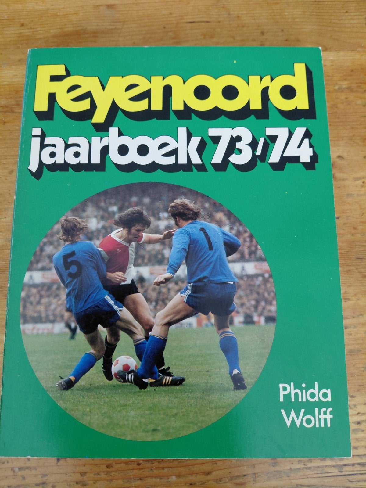 Phida Wolff - Feyenoord jaarboek 71/72 &  73/74, Ophalen of Verzenden, Balsport