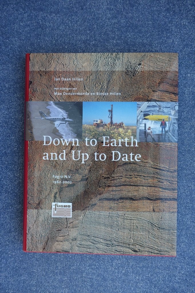 Jan Daan Hillen. Down to Earth and Up to Date (Fugro), Boeken, Techniek, Ophalen of Verzenden, Nieuw, Geotechniek