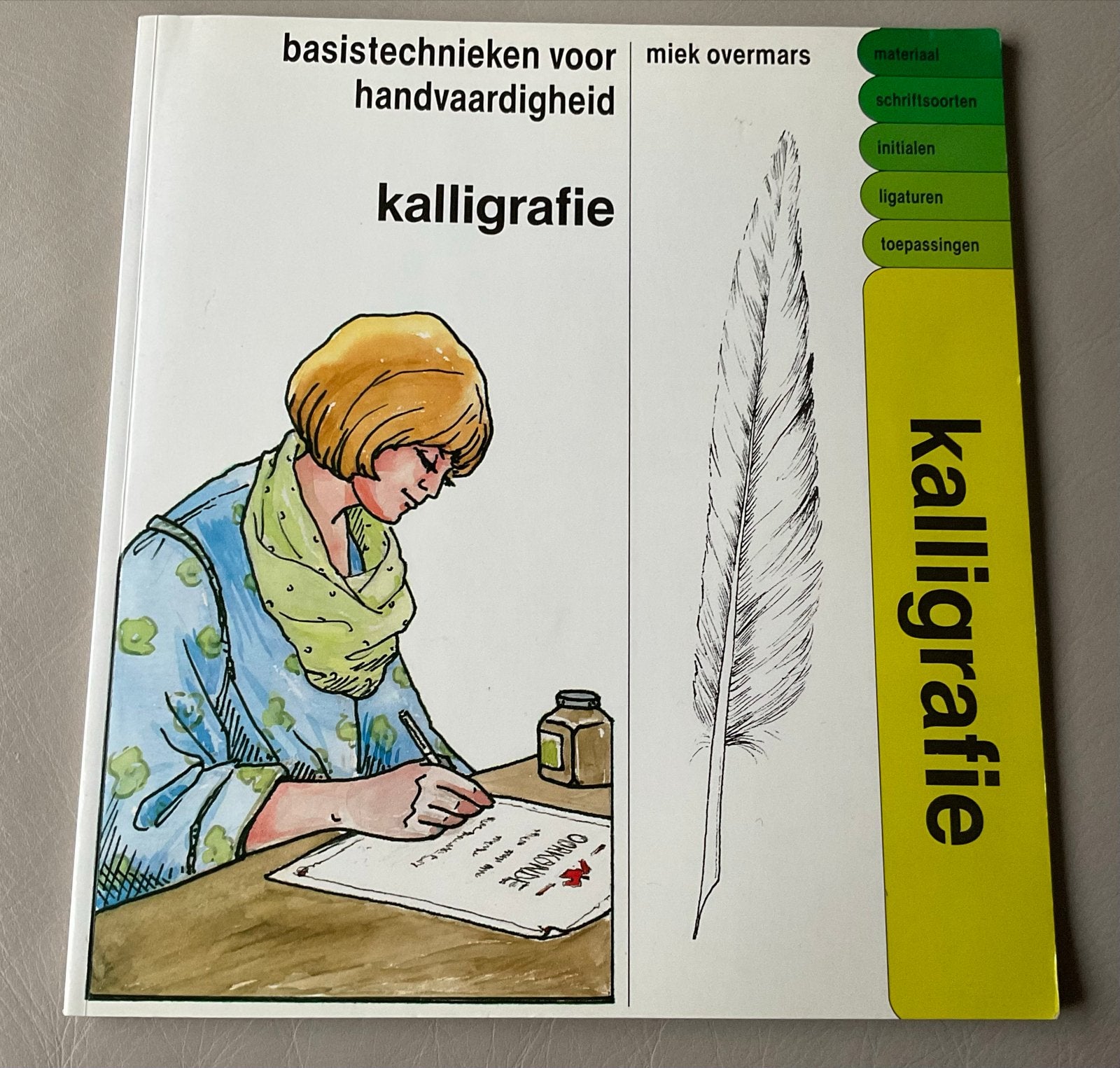 Kalligrafie: Basistechnieken Handvaardigheid - Miek Overmars, Boeken, Studieboeken en Cursussen, Zo goed als nieuw, Overige niveaus