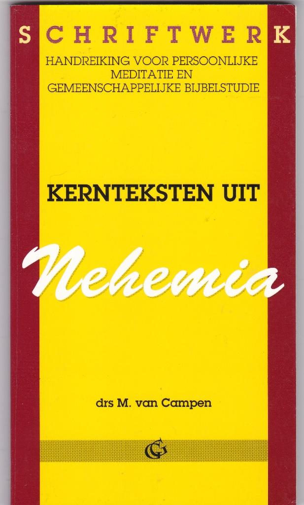 Campen, drs. M. van - Kernteksten uit NEHEMIA, Ophalen of Verzenden, Zo goed als nieuw, Campen, drs. M. van, Christendom | Protestants