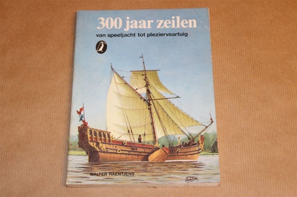 300 Jaar Zeilen — Van Speeljacht tot Pleziervaartuig, Gebruikt, -, -, Ophalen of Verzenden