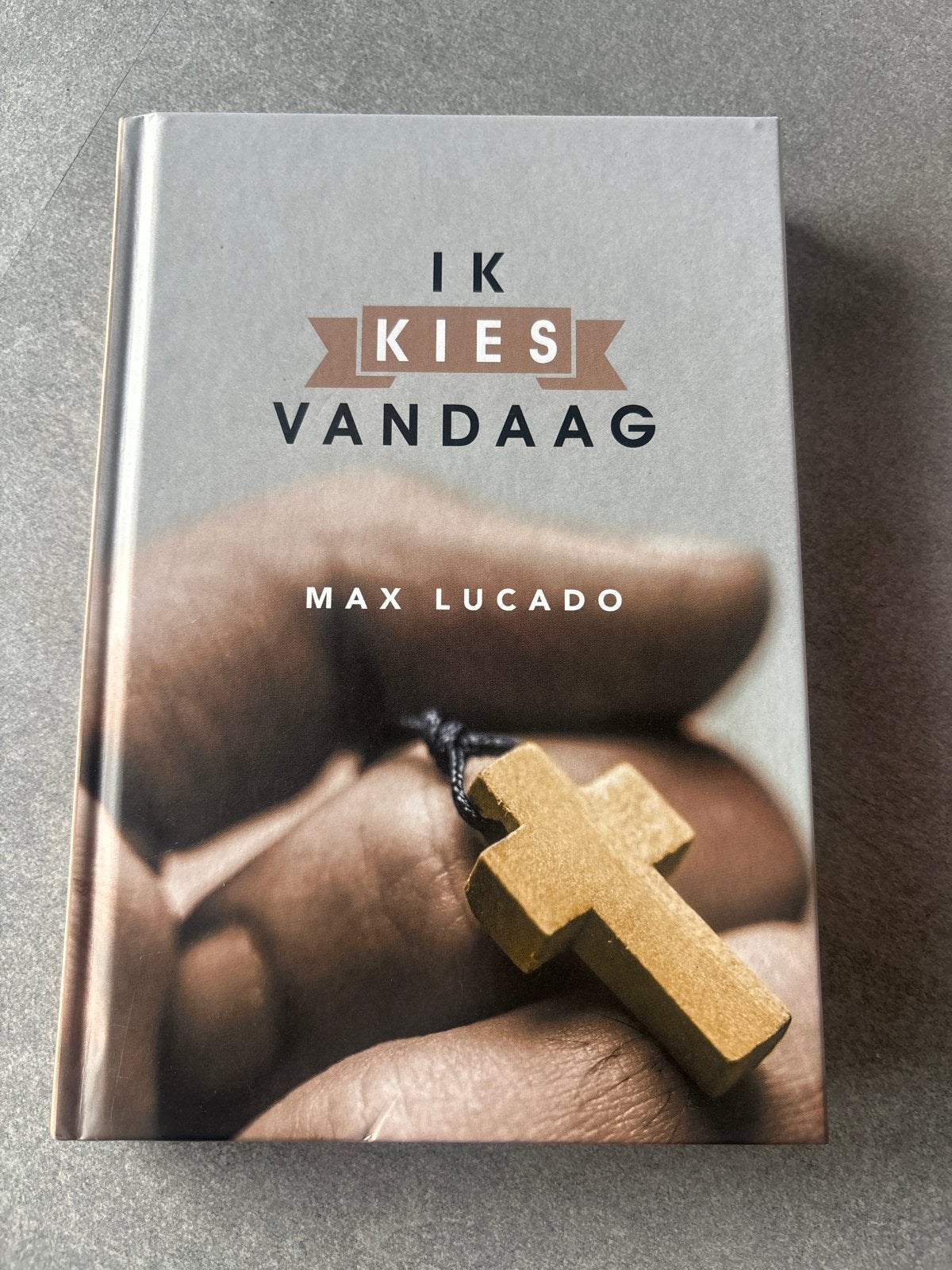 Ik Kies Vandaag - Max Lucado (Christelijk Boek), Ophalen, Gelezen, Christendom | Protestants