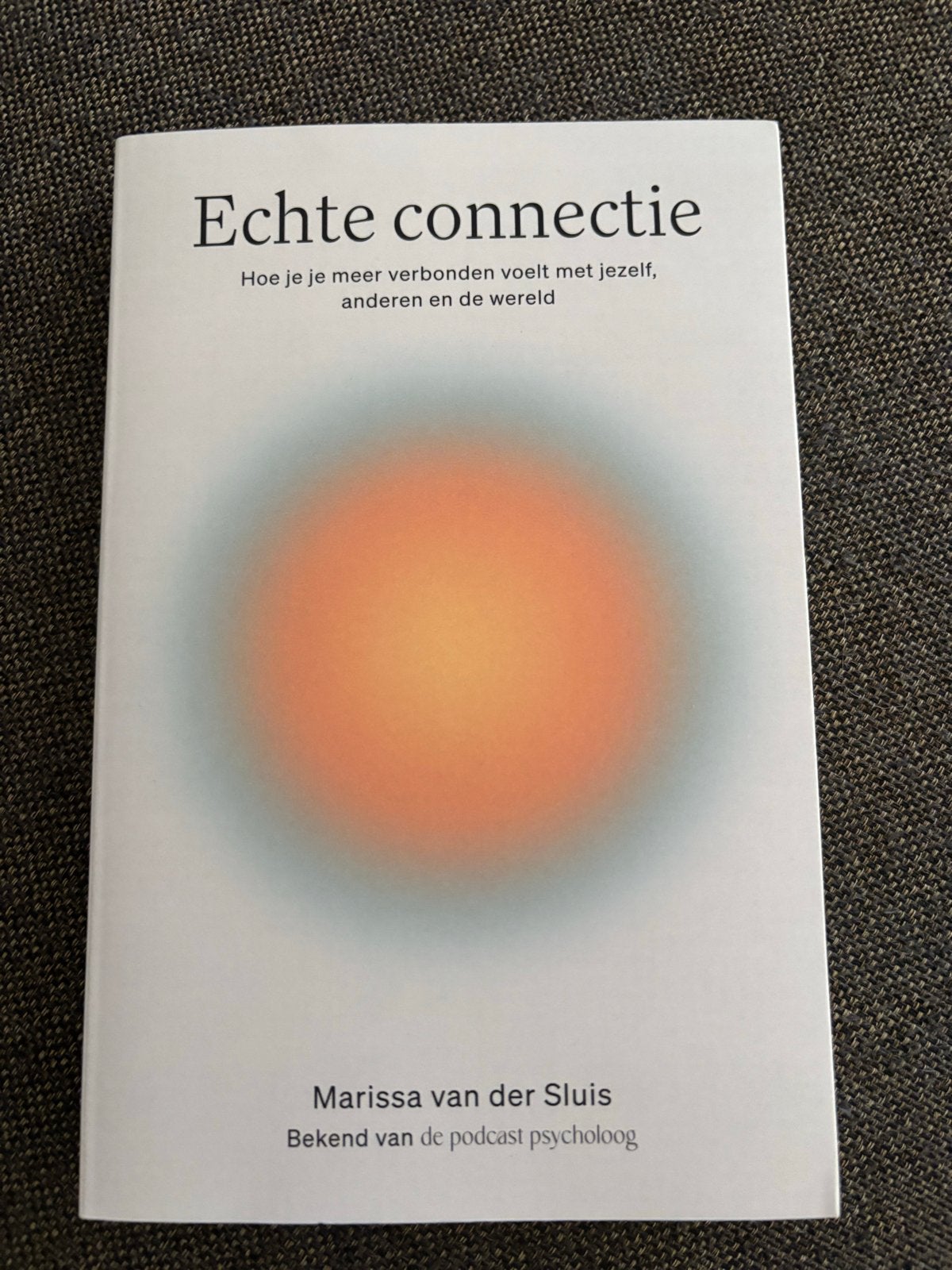 Echte connectie - Marissa van der Sluis, Ophalen of Verzenden, Zo goed als nieuw, Klinische psychologie